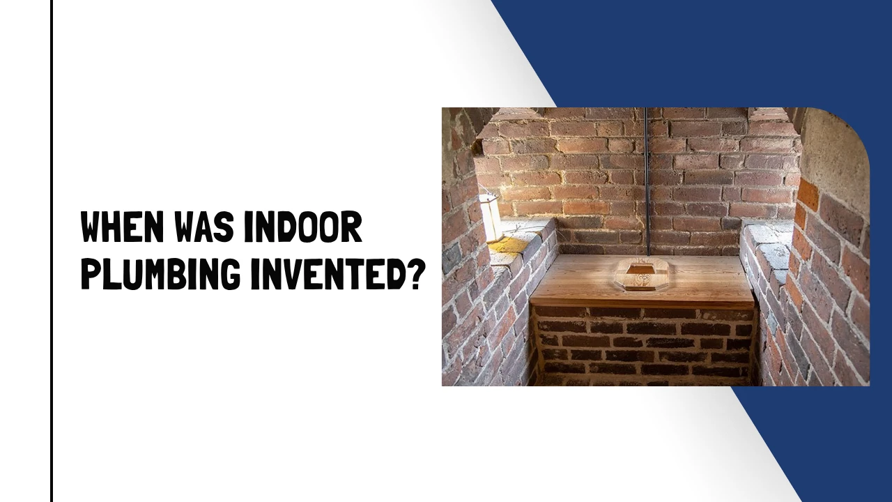 When Was Indoor Plumbing Invented (1)