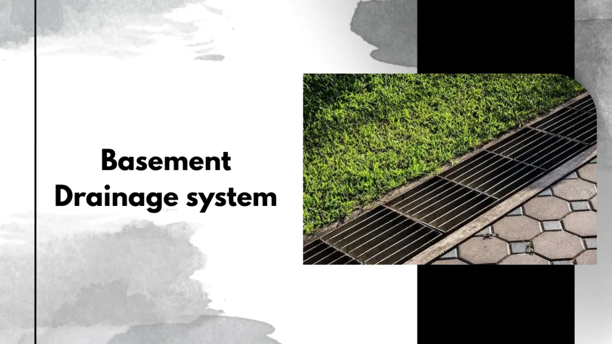 Basement Drainage system
