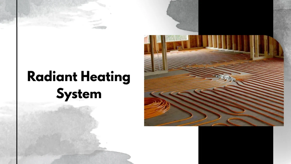 Radiant Heating System